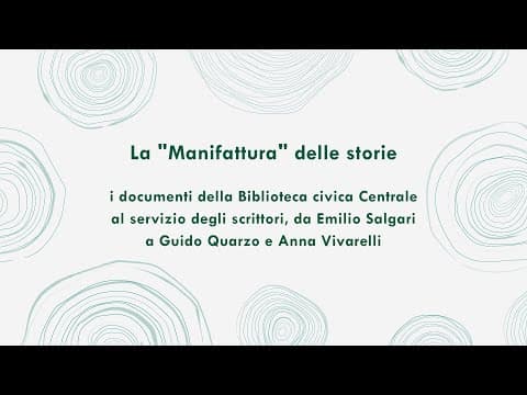 La "Manifattura" delle storie. I documenti della biblioteca civica Centrale al servizio degli scrittori, da Emilio Salgari a Guido Quarzo e Anna Vivarelli