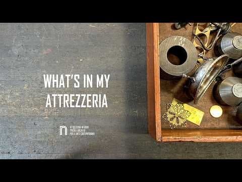 "What's in my attrezzeria"